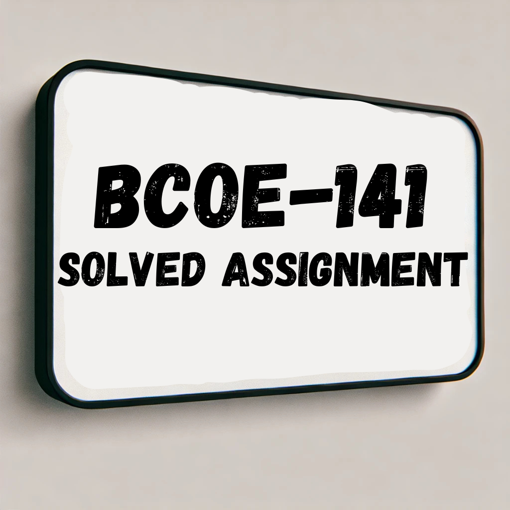 BCOE-141 Solved Assignment