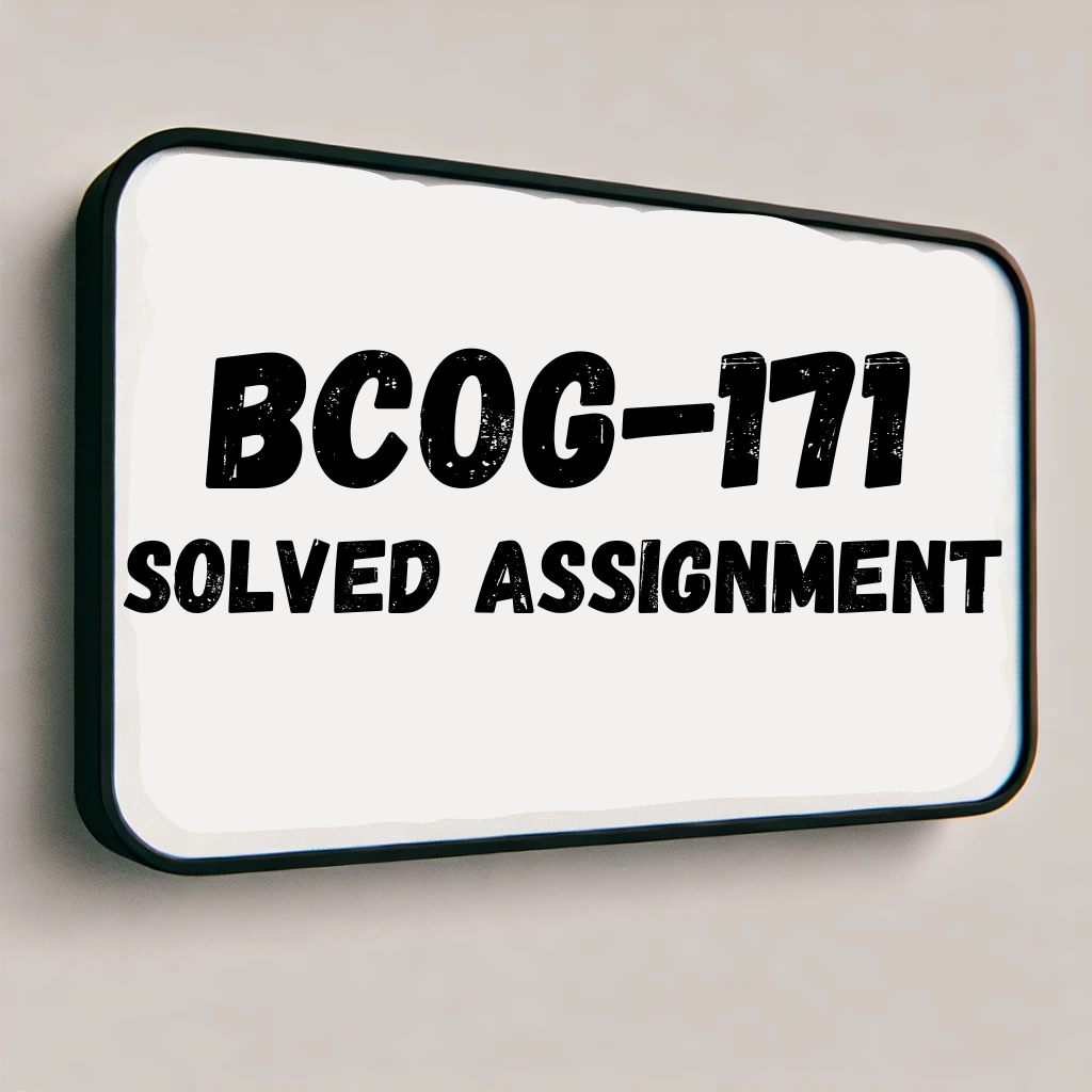 BCOG-171 Solved Assignment