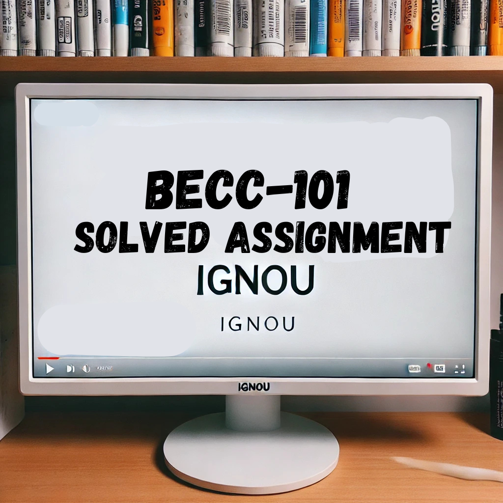 becc 101 Solved Assignment