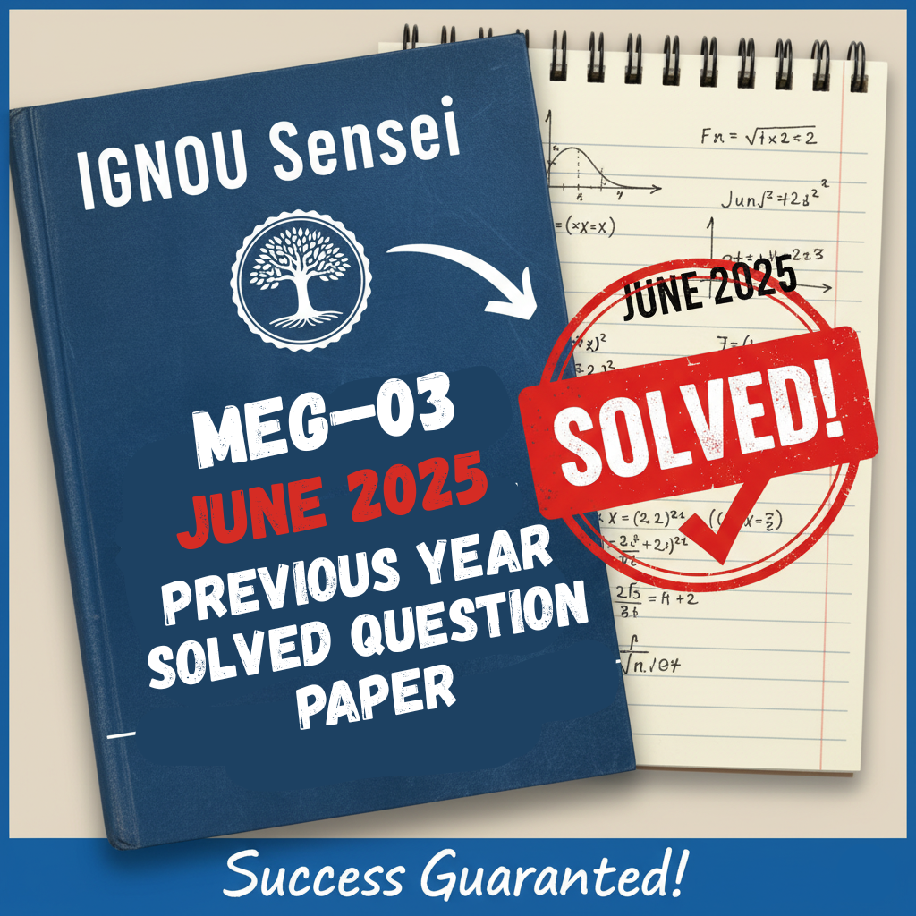 MEG–03 June 2025 Previous Year Solved Question Paper