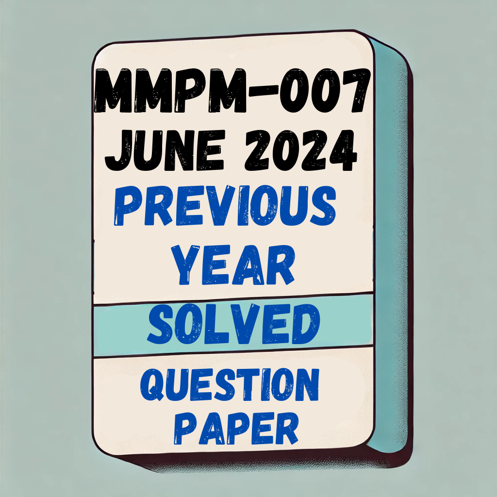 MMPM-007 Previous Year Solved Question Paper