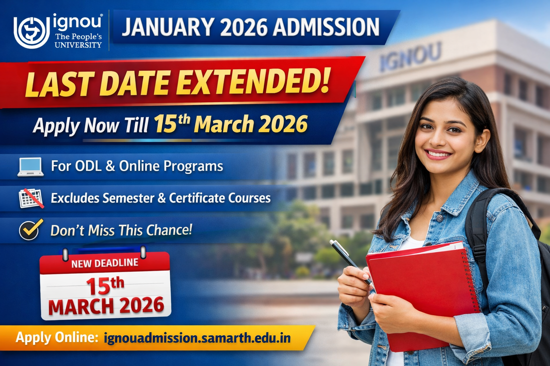 IGNOU January 2026 Fresh Admission Extended