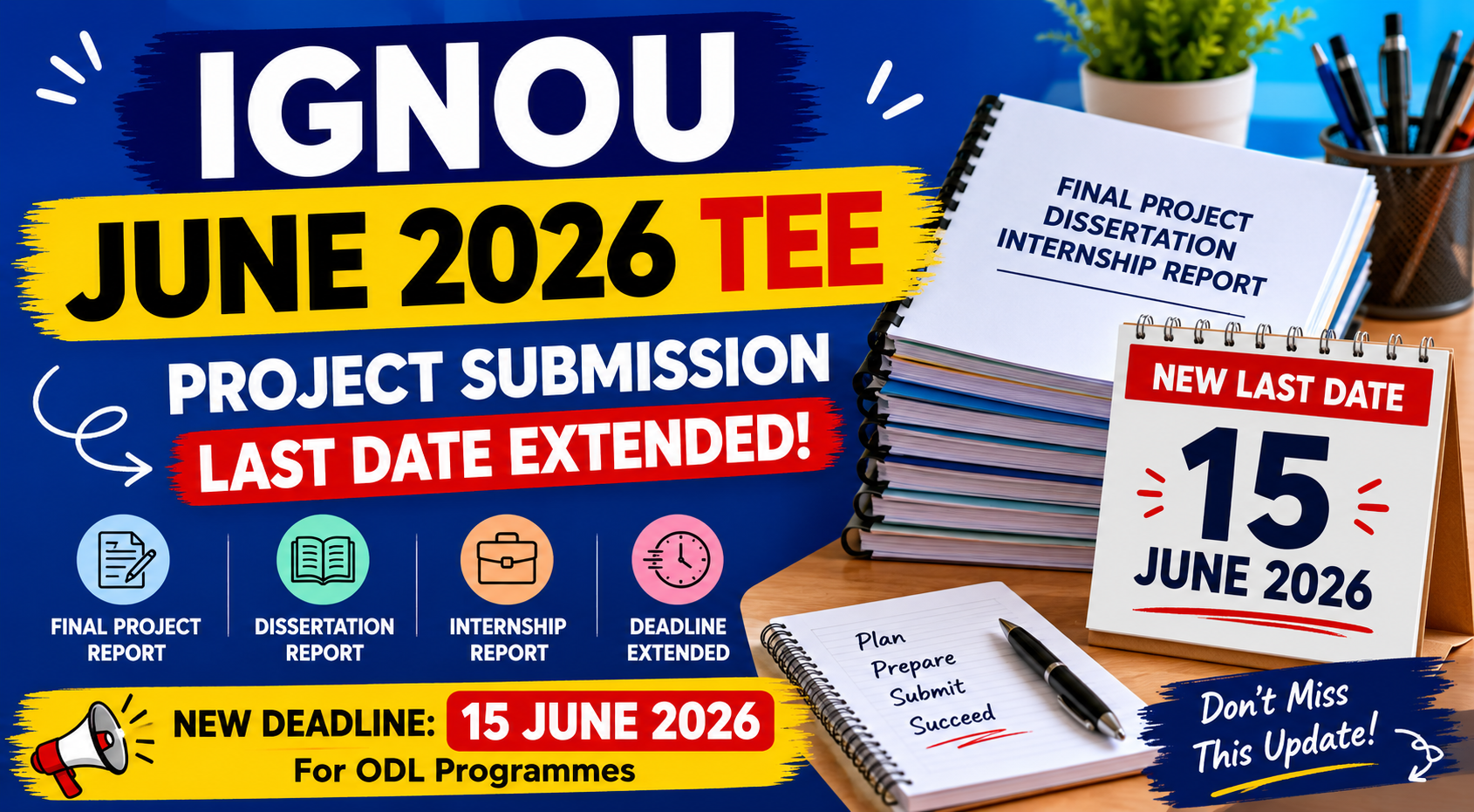 IGNOU Project Submission Last Date Extended 2026: June TEE Final Proje ...