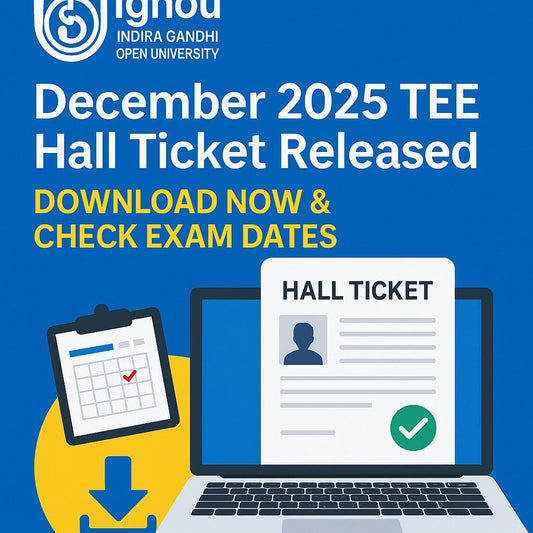 IGNOU December Hall Ticket 2025