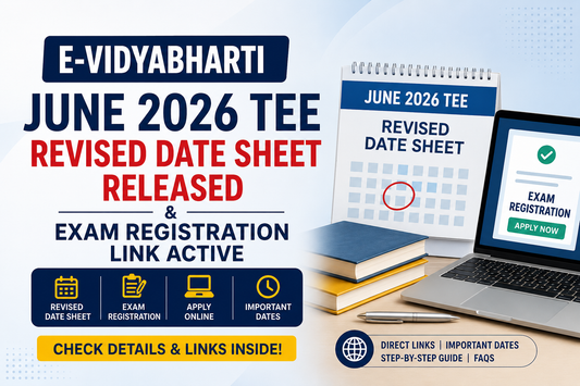 IGNOU E-VidyaBharti June 2026 TEE Revised Date Sheet Released, Exam Registration Link Active | Apply Online