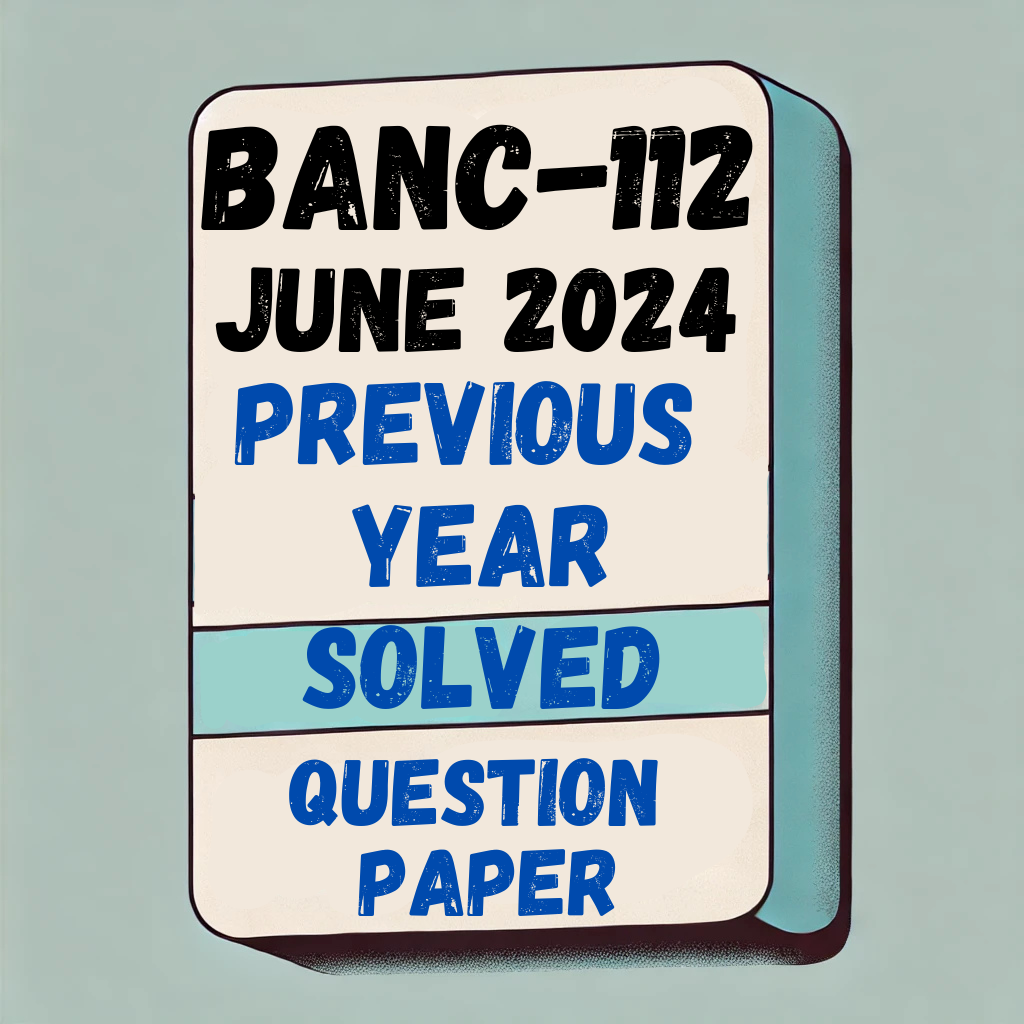 BANC-112 Previous Year Solved Question Paper