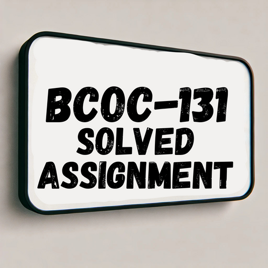 BCOC-131 Solved Assignment 2024-25