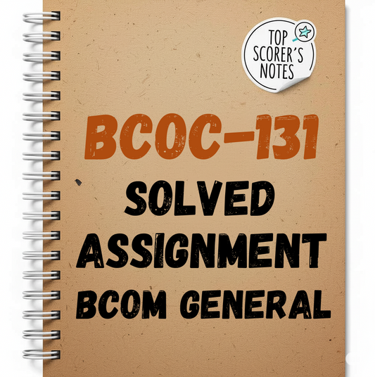 BCOC-131 Solved Assignment BCOM General