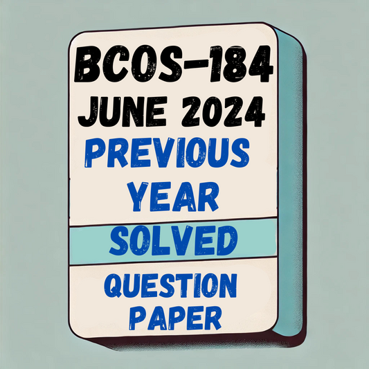 BCOS-184 June 2024 Previous Year Solved Question Paper