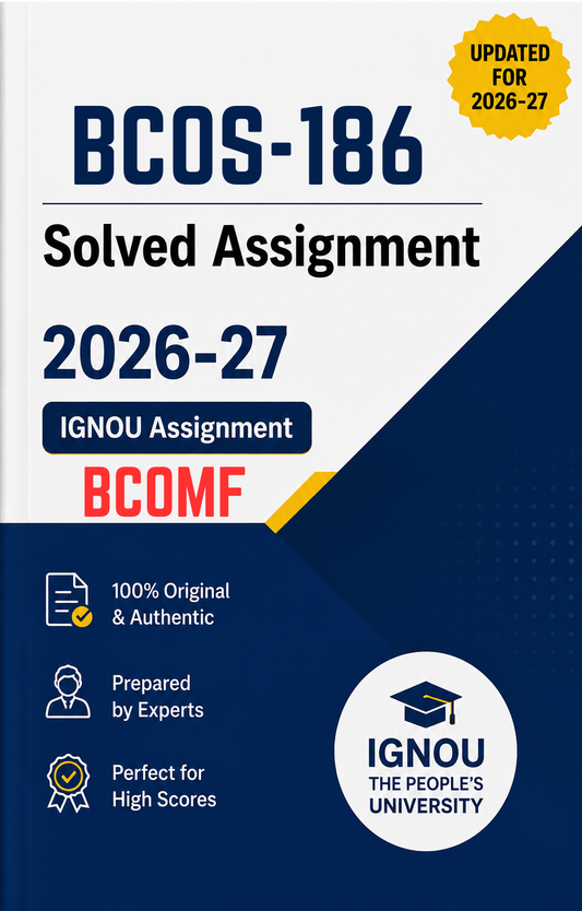 BCOS-186 Solved Assignment 2026-27 | IGNOU Assignment