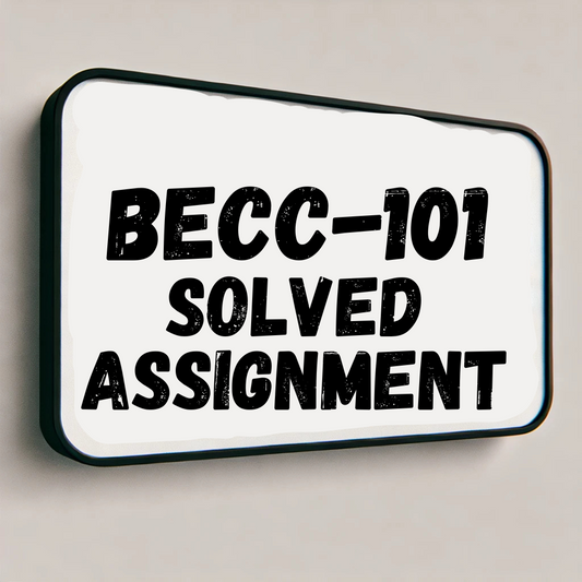 becc 101 Solved Assignment