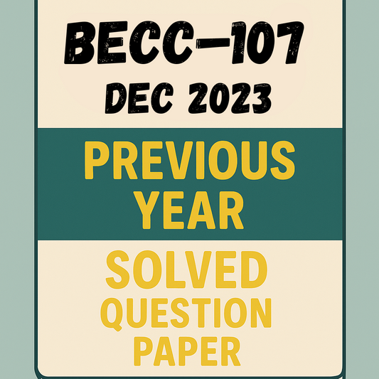 BECC–107 Previous Year Solved Question Paper