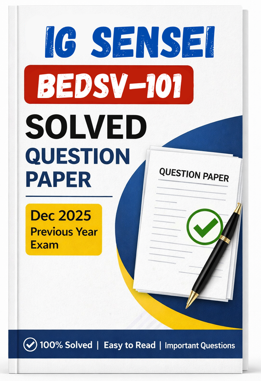 BEDSV-101 Dec 2025 Previous Year Solved Question Paper