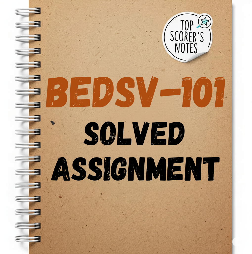 BEDSV-101 Solved Assignment 2026 | IGNOU Assignment PDF Download