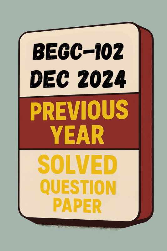 BEGC-102 Previous Year Solved Question Paper