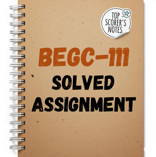 BEGC-111 Solved Assignment 2025-26 | IGNOU Assignment PDF Download