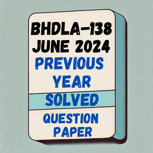BHDLA–138 Previous Year Solved Question Paper