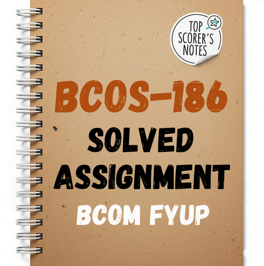 BCOS-186 Solved Assignment 2025-26 BCOM FYUP | IGNOU Assignment PDF Download