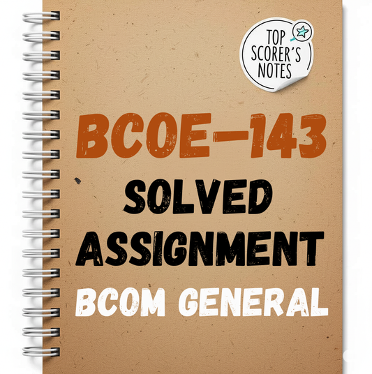 BCOE–143 Solved Assignment 2025-26 BCOM GENERAL | IGNOU Assignment PDF Download