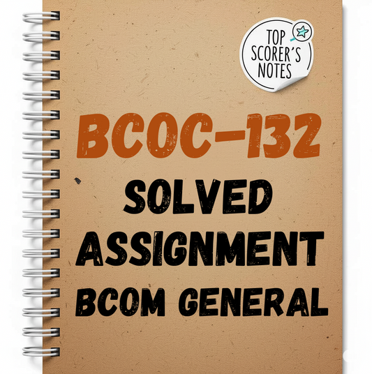 BCOC-132 Solved Assignment 2025-26 BCOM GENERAL | IGNOU Assignment PDF Download