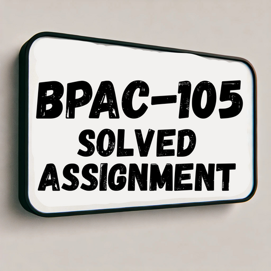 BPAC-105 Solved Assignment