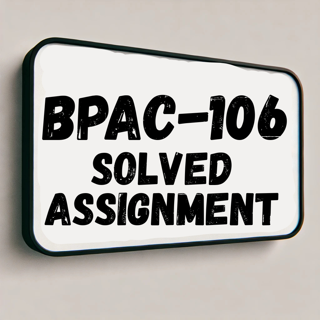 BPAC-106 Solved Assignment