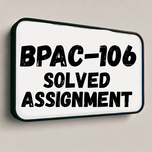 BPAC-106 Solved Assignment
