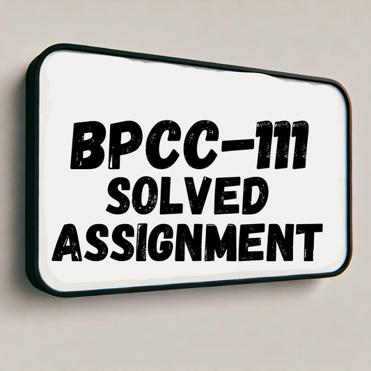 BPCC-111 Solved Assignment