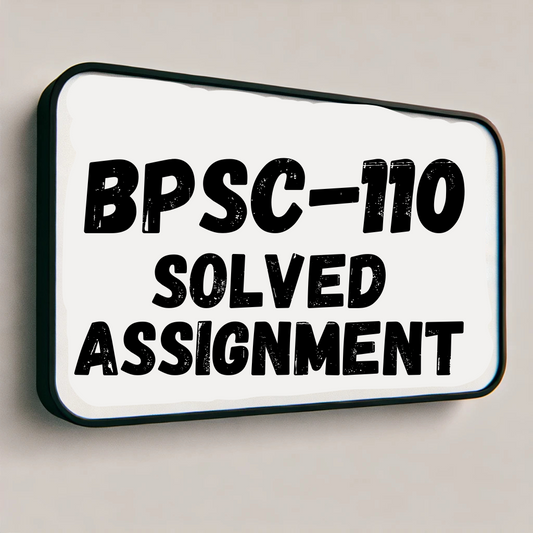 BPSC-110 Solved Assignment