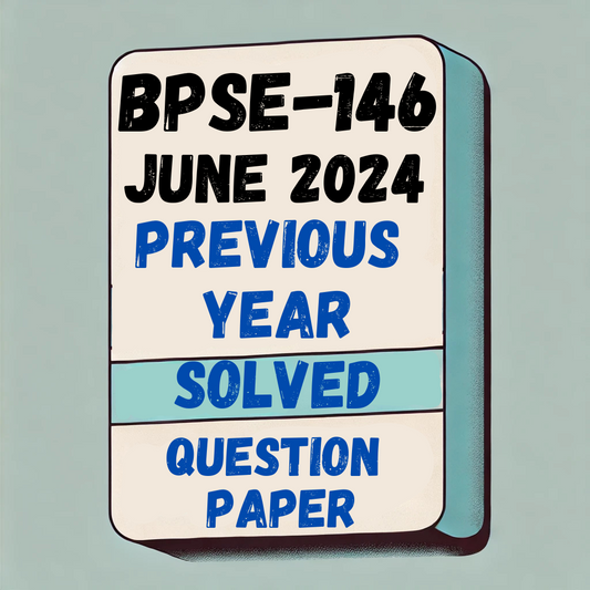 BPSE-146 June 2024 Previous Year Solved Question Paper