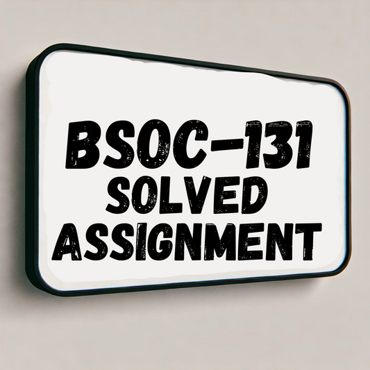BSOC-131 Solved Assignment