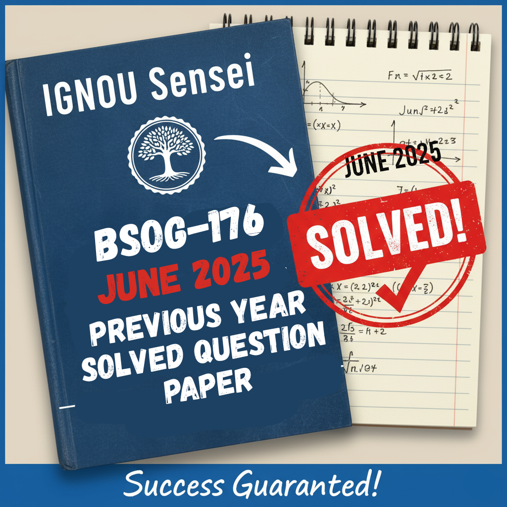 BSOG-176 June 2025 Previous Year Solved Question Paper