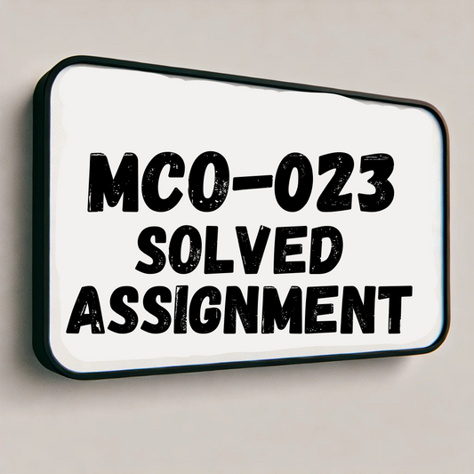 MCO-023 Solved Assignment