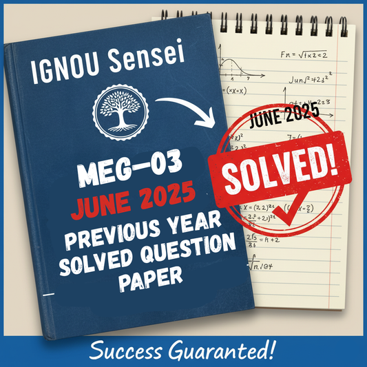 MEG–03 June 2025 Previous Year Solved Question Paper