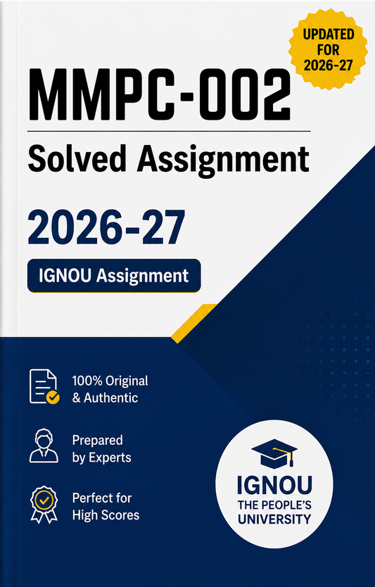 MMPC-002 Solved Assignment 2026-27 | IGNOU Assignment