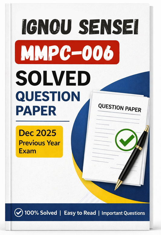 MMPC-006 Dec 2025 Previous Year Solved Question Paper