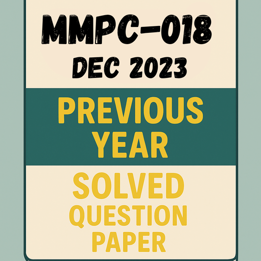 MMPC-018 Dec 2023 Previous Year Solved Question Paper