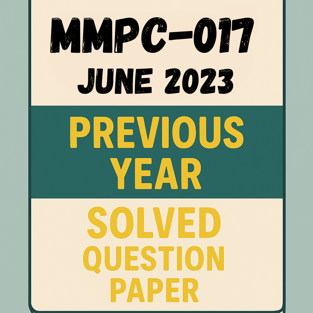 MMPC–017 June 2023 Previous Year Solved Question Paper