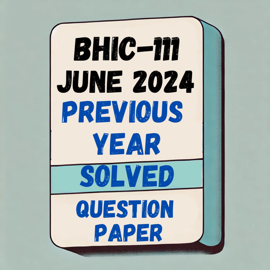 bhic-111 Previous Year Question Paper