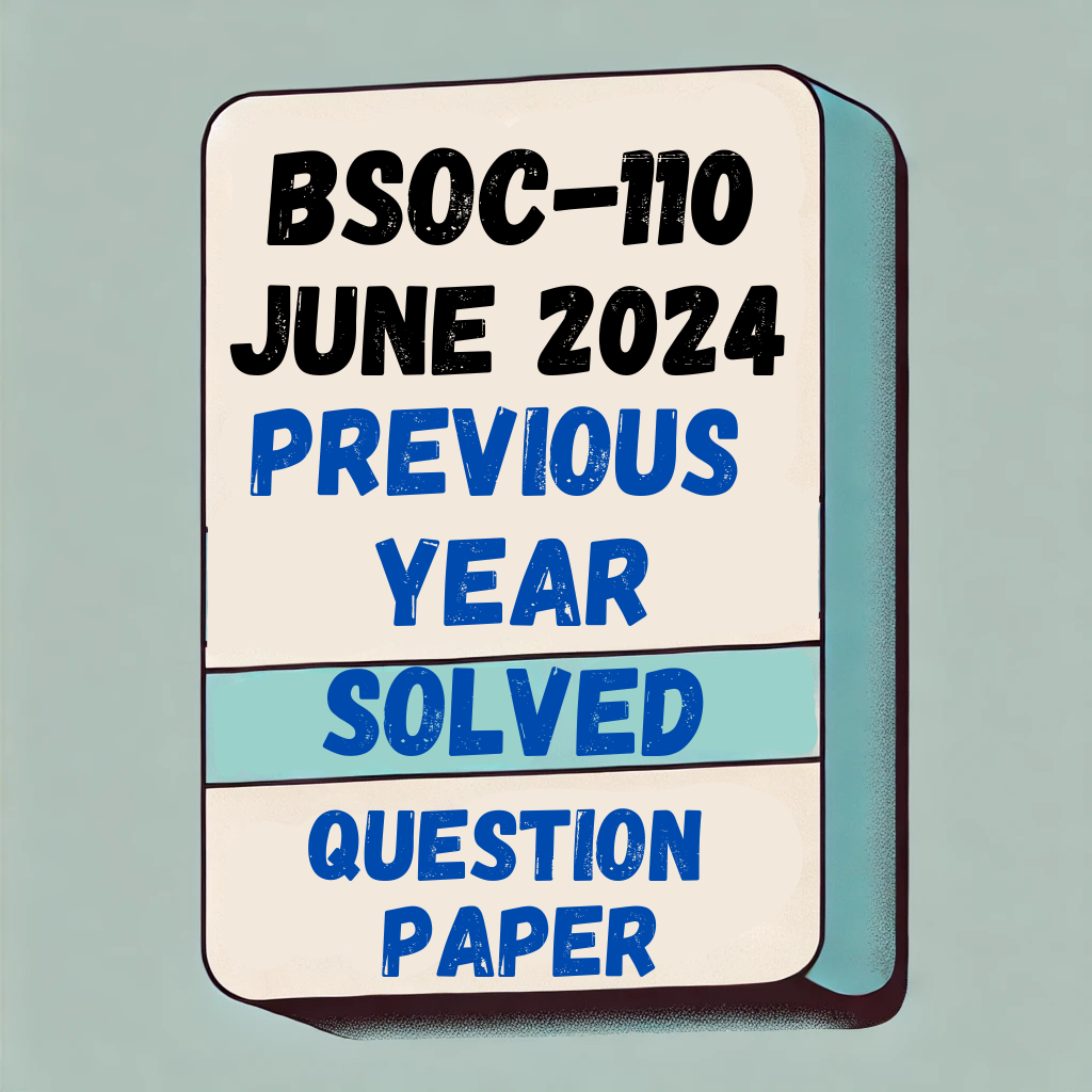 bsoc 110 Previous Year Question Paper